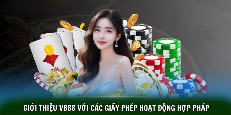 gioi-thieu-vb88-cac-giay-phep
