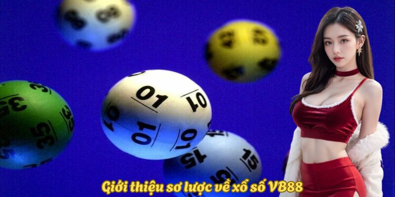 gioi-thieu-ve-xo-so-vb88