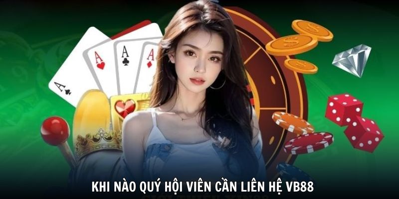 lien-he-vb88-vao-luc-nao