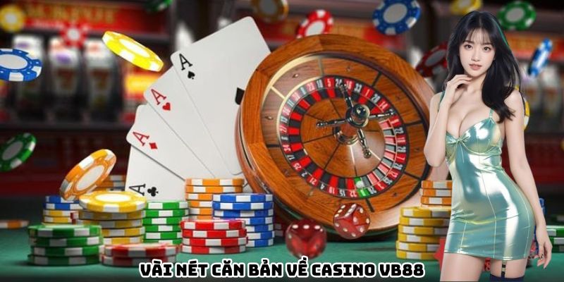 vai-net-can-ban-ve-casino-vb88