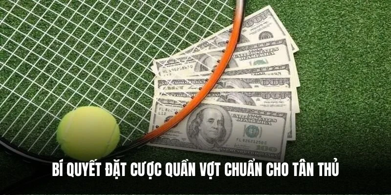 bi-quyet-dat-cuoc-quan-vọt-chuan