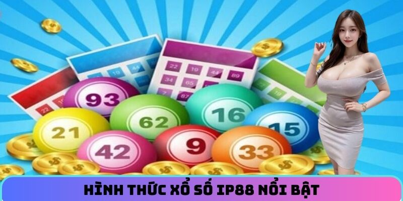 hinh-thuc-xo-so-ip88-noi-bat