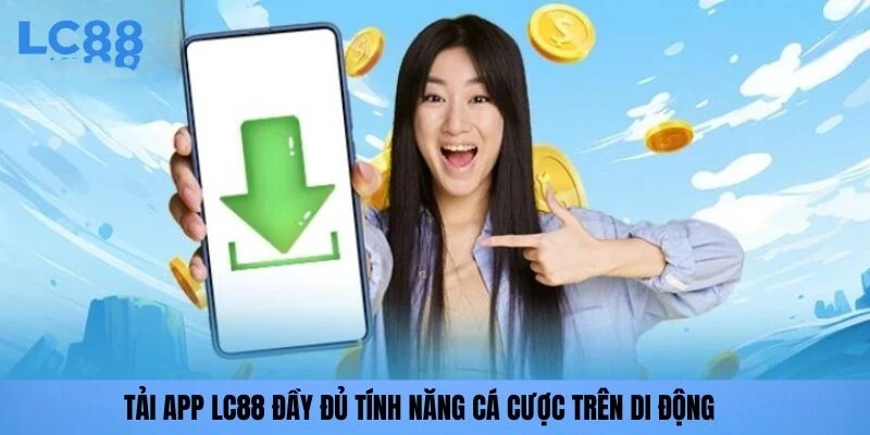 tai-app-lc88-tinh-nang