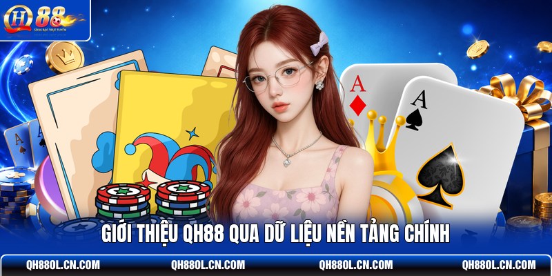 gioi-thieu-qh88-qua-du-lieu-nen-tang-chinh